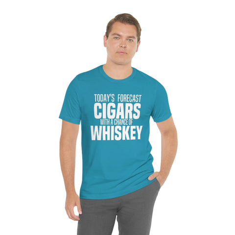 Today's Forecast Cigars With A Chance Of WhSkey Unisex Jersey Short Sleeve Tee