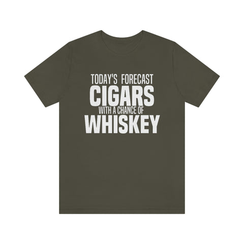 Today's Forecast Cigars With A Chance Of WhSkey Unisex Jersey Short Sleeve Tee