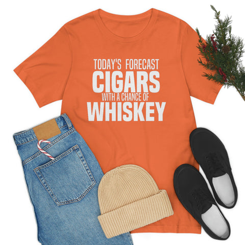 Today's Forecast Cigars With A Chance Of WhSkey Unisex Jersey Short Sleeve Tee