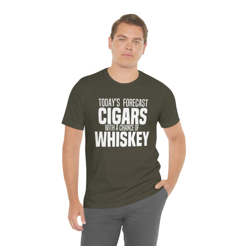 Today's Forecast Cigars With A Chance Of WhSkey Unisex Jersey Short Sleeve Tee
