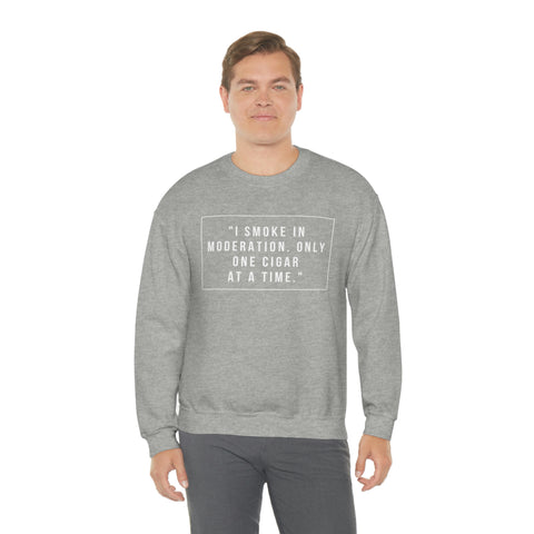 I Smoke In Moderation Only One Cigar At A Time Unisex Heavy Blend™ Crewneck Sweatshirt