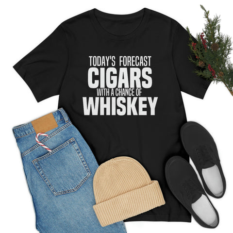 Today's Forecast Cigars with a Chance of Whiskey Unisex Jersey Tee Shirt