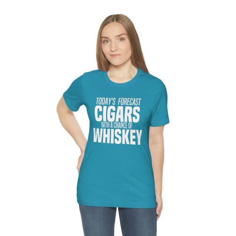Today's Forecast Cigars With A Chance Of WhSkey Unisex Jersey Short Sleeve Tee