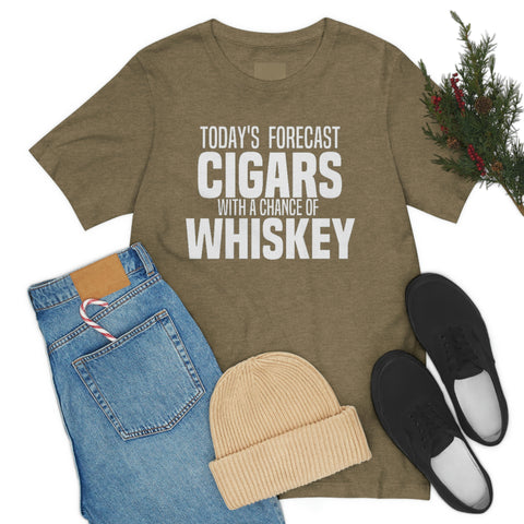 Today's Forecast Cigars With A Chance Of WhSkey Unisex Jersey Short Sleeve Tee