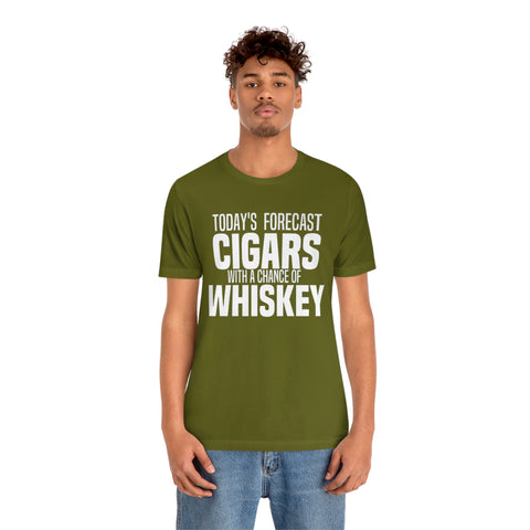 Today's Forecast Cigars With A Chance Of WhSkey Unisex Jersey Short Sleeve Tee