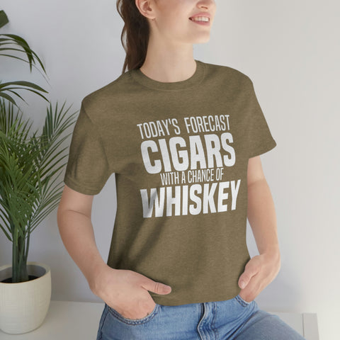 Today's Forecast Cigars With A Chance Of WhSkey Unisex Jersey Short Sleeve Tee