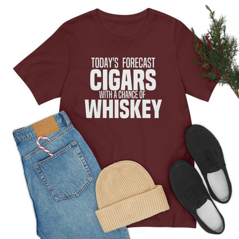 Today's Forecast Cigars With A Chance Of WhSkey Unisex Jersey Short Sleeve Tee