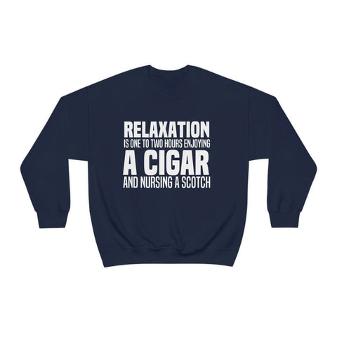 Embrace the Relaxation with "Cigars and Scotch" Crewneck Sweatshirt