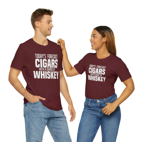 Today's Forecast Cigars With A Chance Of WhSkey Unisex Jersey Short Sleeve Tee