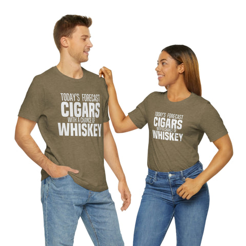 Today's Forecast Cigars With A Chance Of WhSkey Unisex Jersey Short Sleeve Tee