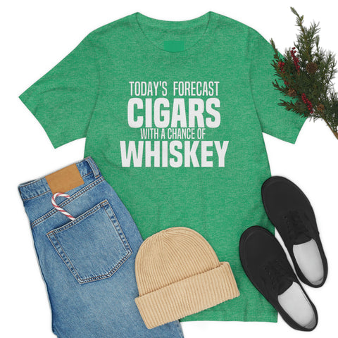 Today's Forecast Cigars With A Chance Of WhSkey Unisex Jersey Short Sleeve Tee